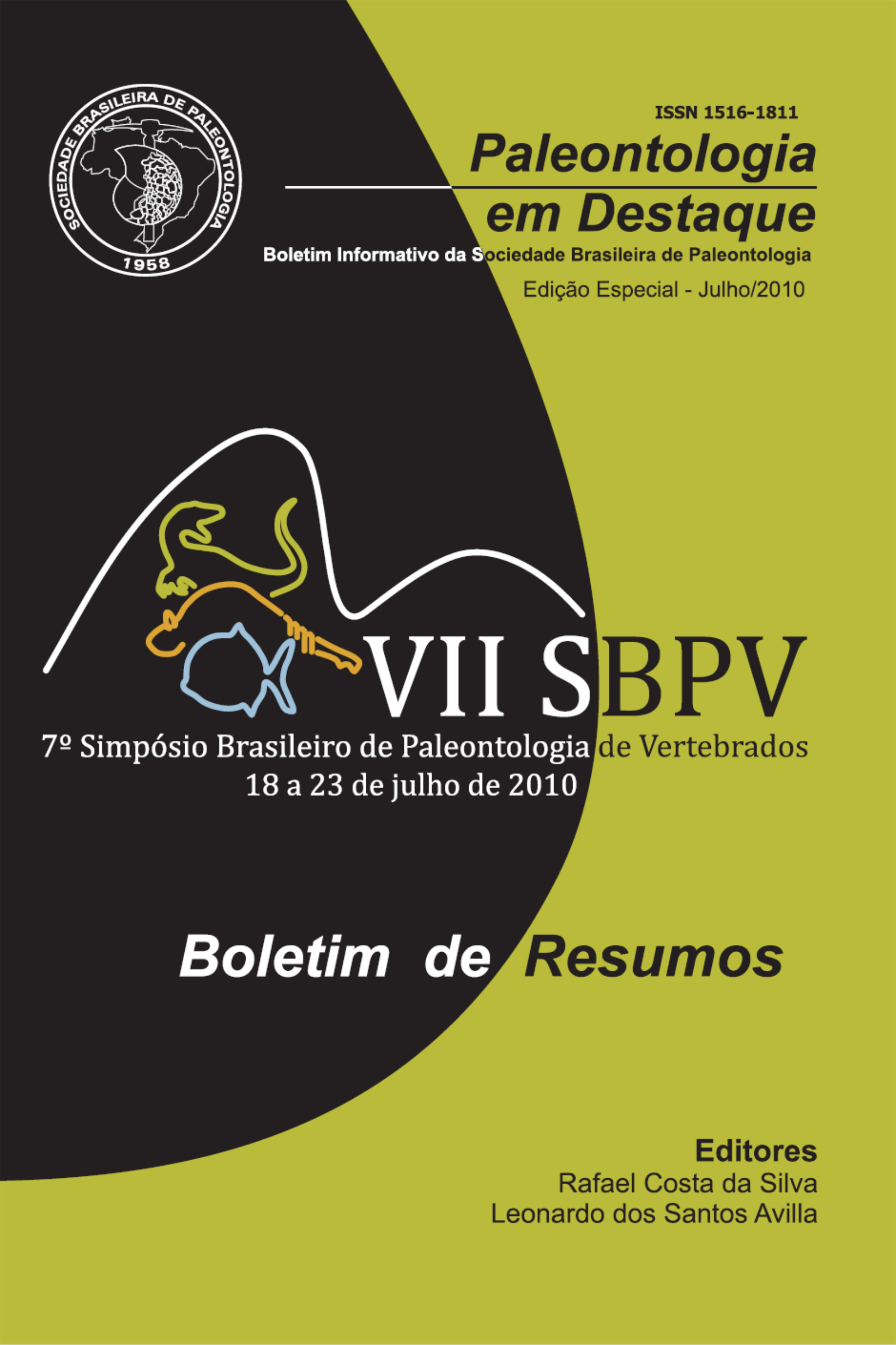 					Visualizar v. 25 n. Edição Especial (2010): Boletim de Resumos VII Simpósio Brasileiro Paleontologia de Vertebrados 2010
				