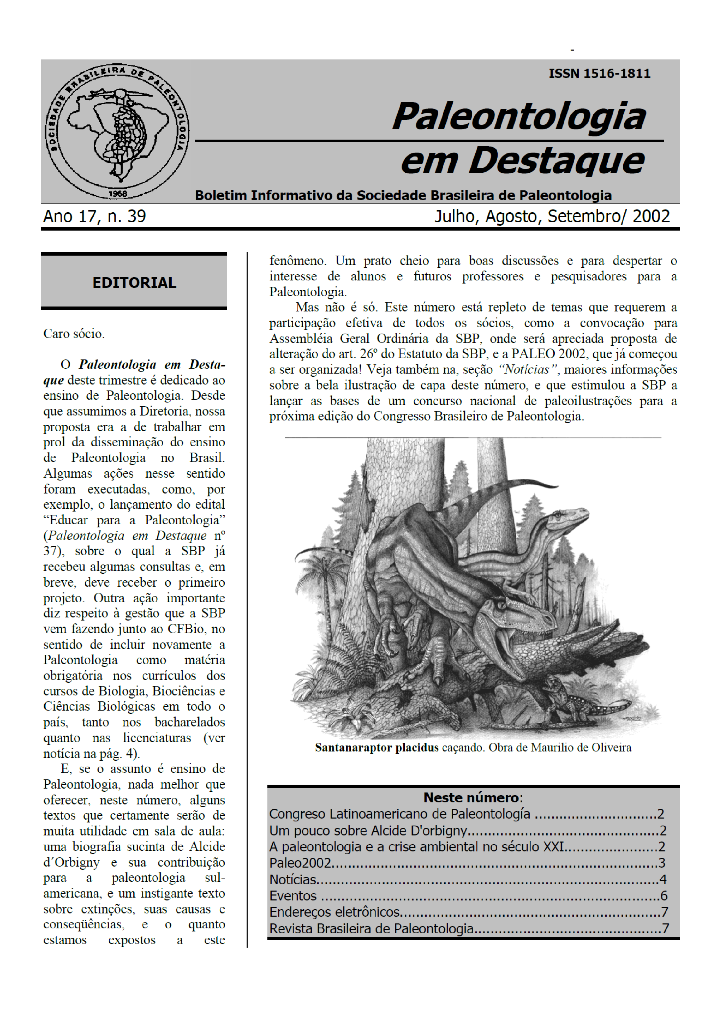 					Ver Vol. 17 Núm. 39 (2002): Boletín de Noticias
				