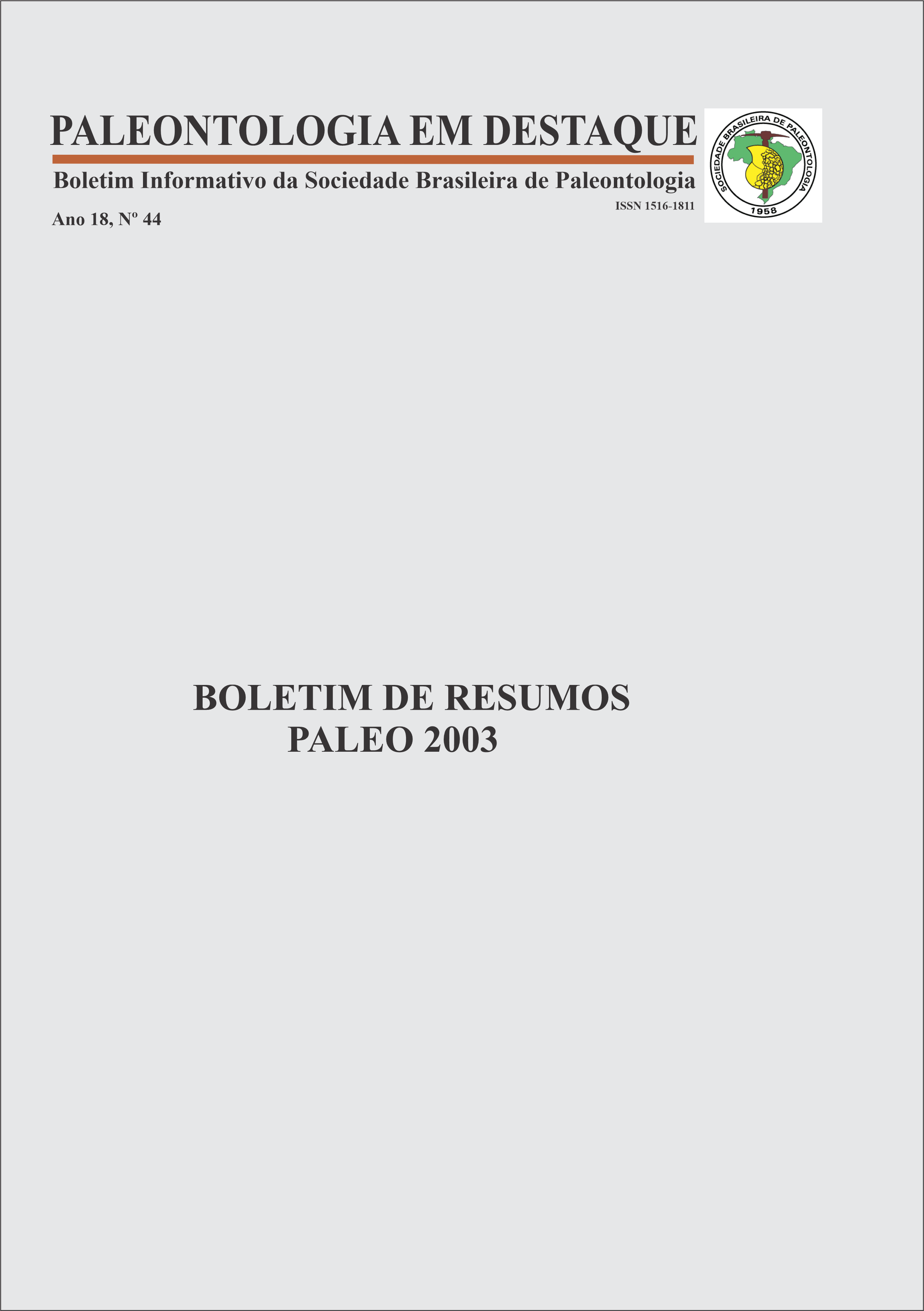 					View Vol. 18 No. 44 (2003): Abstracts Bulletin PALEO 2003
				