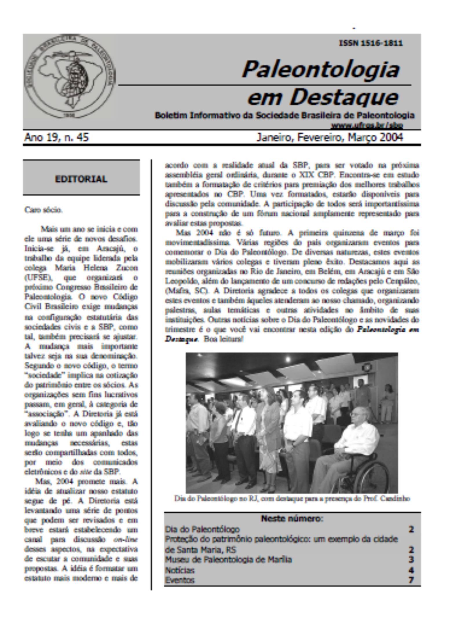 					Ver Vol. 19 Núm. 45 (2004): Boletín de Noticias
				