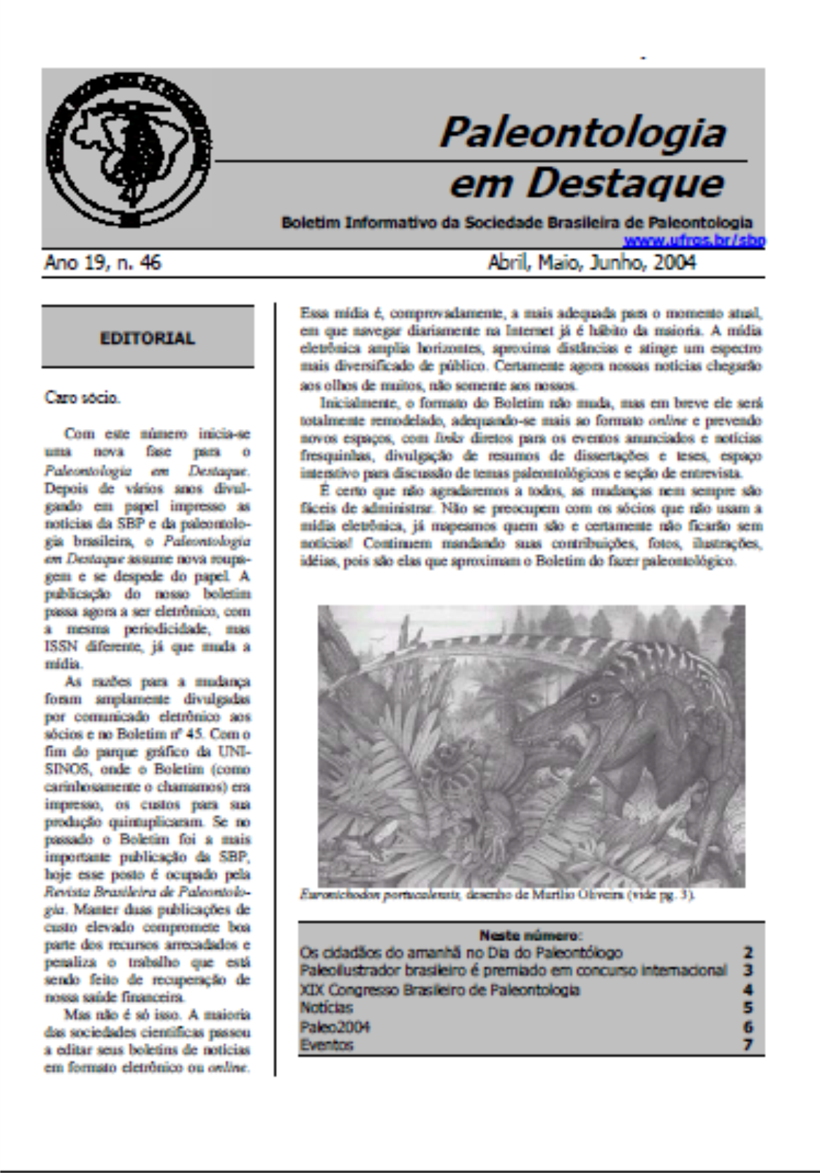 					Ver Vol. 19 Núm. 46 (2004): Boletín de Noticias
				