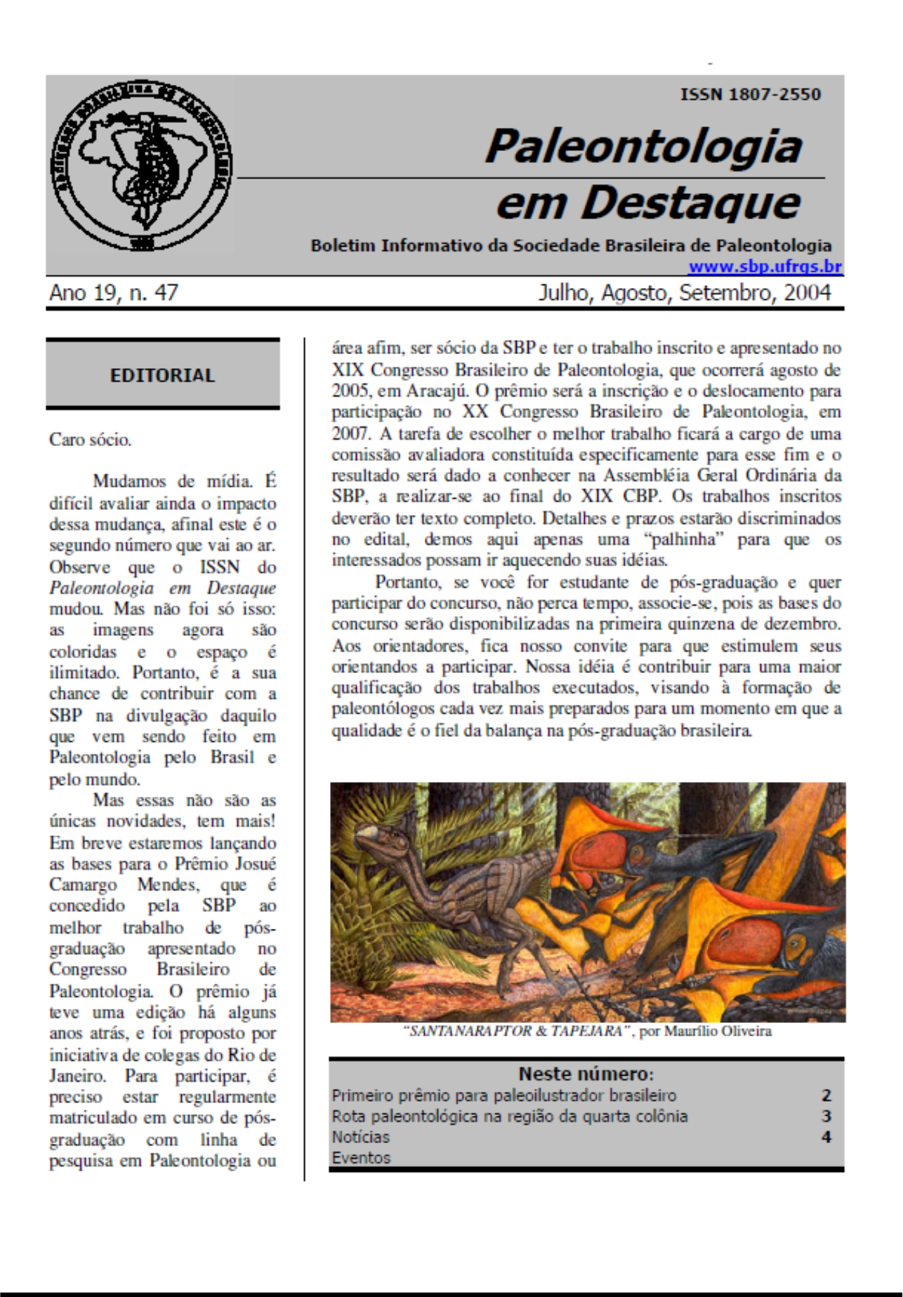 					Ver Vol. 19 Núm. 47 (2004): Boletín de Noticias
				