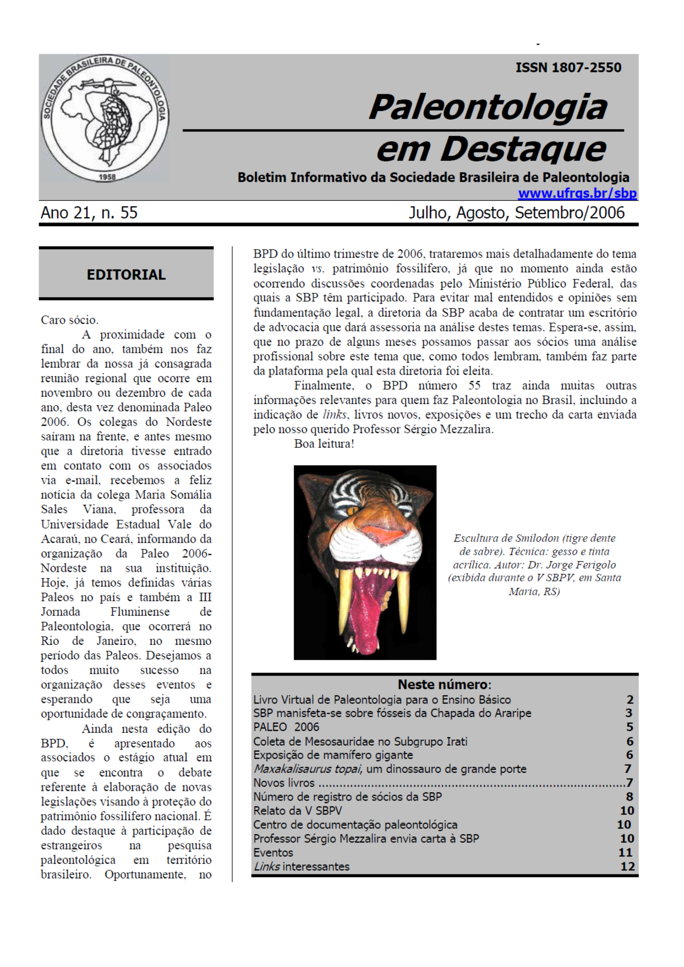 					Ver Vol. 21 Núm. 55 (2006): Boletín de Noticias
				