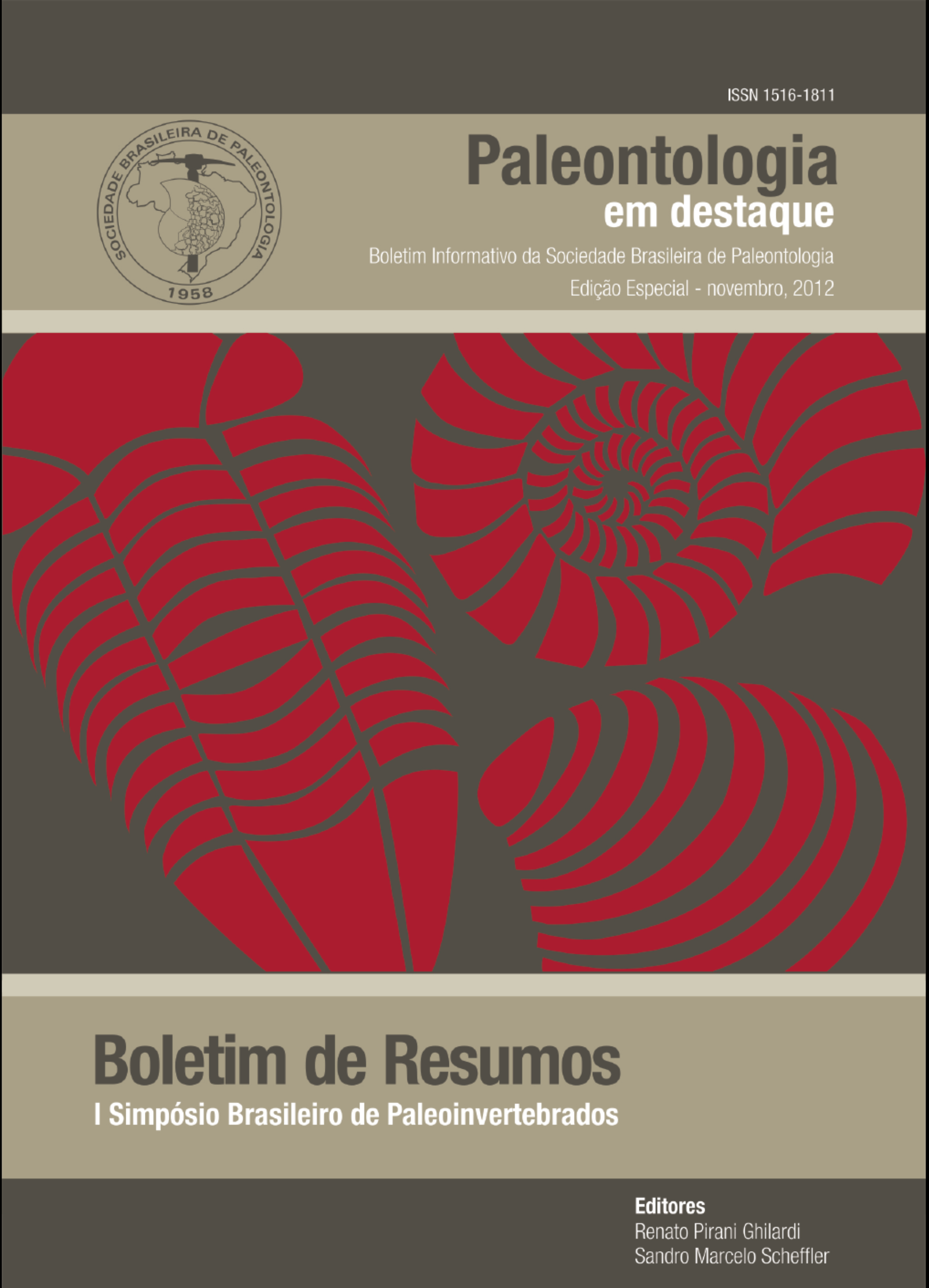 					Visualizar v. 27 n. Edição Especial (2012): Boletim de Resumos I Simpósio Brasileiro Paleinvertebrados 2012
				
